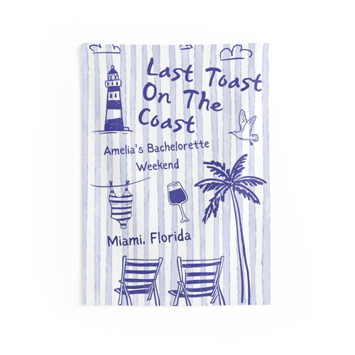 Blue Striped "Last Toast On The Coast" Bachelorette Party Tapestry by Printify